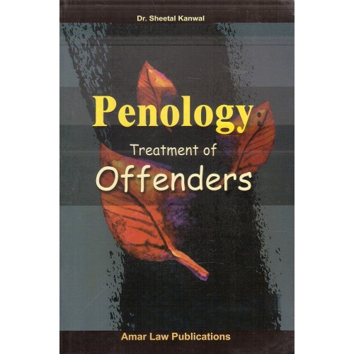 Amar Law Publication's Penology Treatment of Offenders for LL.M Students by Dr. Sheetal Kanwal 